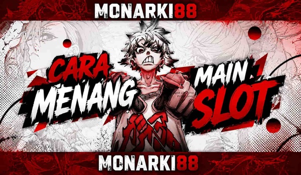 Cara Menang Main Slot