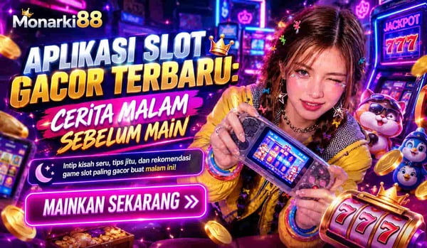 Aplikasi Slot Gacor Terbaru